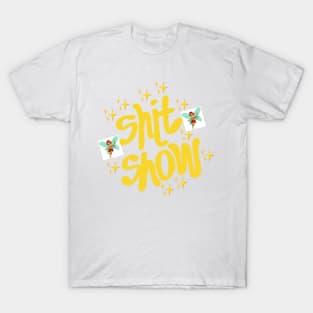 Shit Show T-Shirt